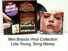 Mini Brands Vinyl Really Works Song Messy By Lola Young