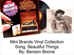 Mini Brands Vinyl Really Works Song Beautiful Things By Benson Boone ￼