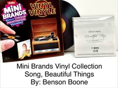 Mini Brands Vinyl Really Works Song Beautiful Things By Benson Boone ￼