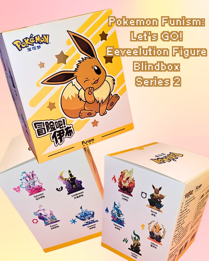 Pokemon Funism: Let’s GO! Eeveelution Figure Blind Box – Series 2 ⊹ ࣪ ˖