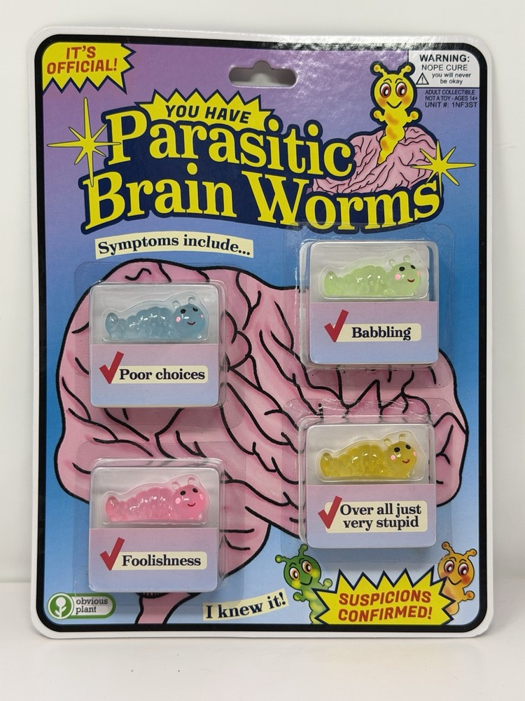You Have Parasitic Brain Worms By Obvious Plant Limited Ed. Internet Meme Toy