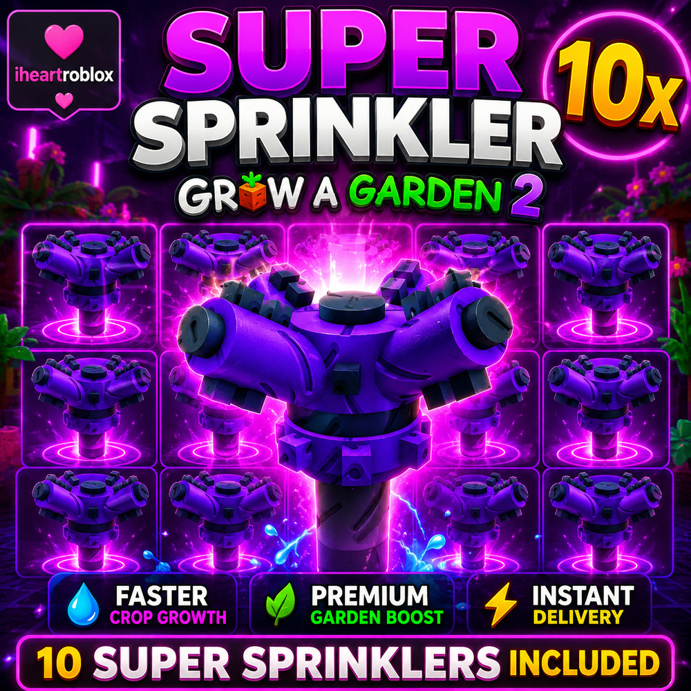 Super Sprinkler 10x – Grow A Garden 2
