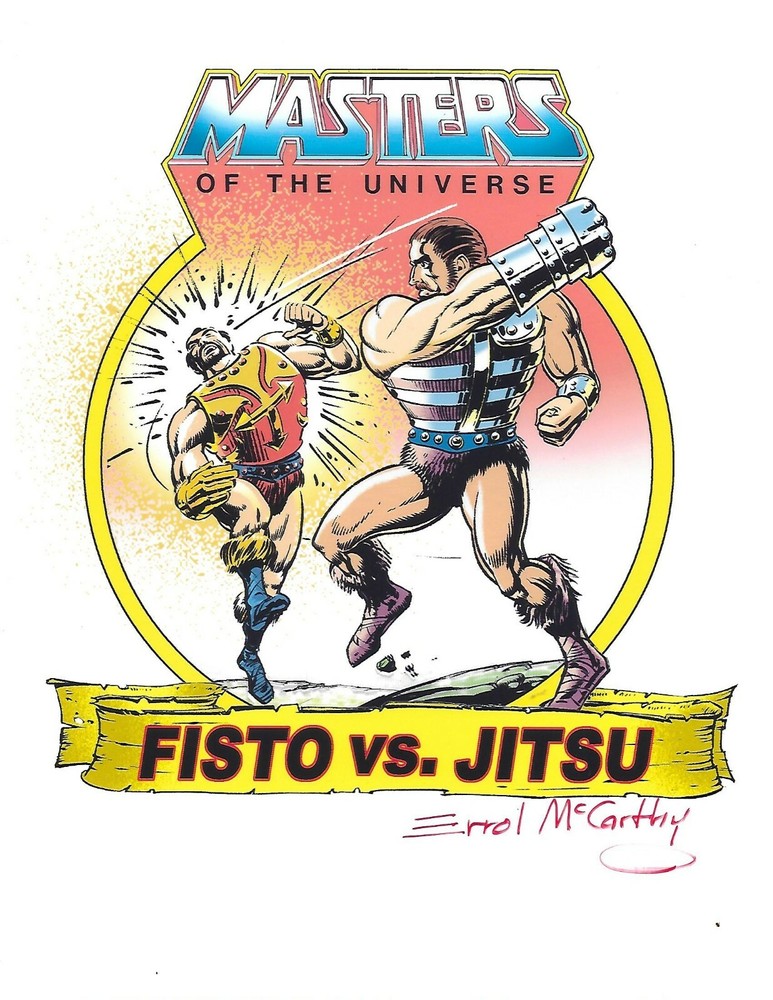 MASTERS OF THE UNIVERSE “Fisto Vs Jitsu” SIGNED Errol McCarthy 8.5″ X 11″