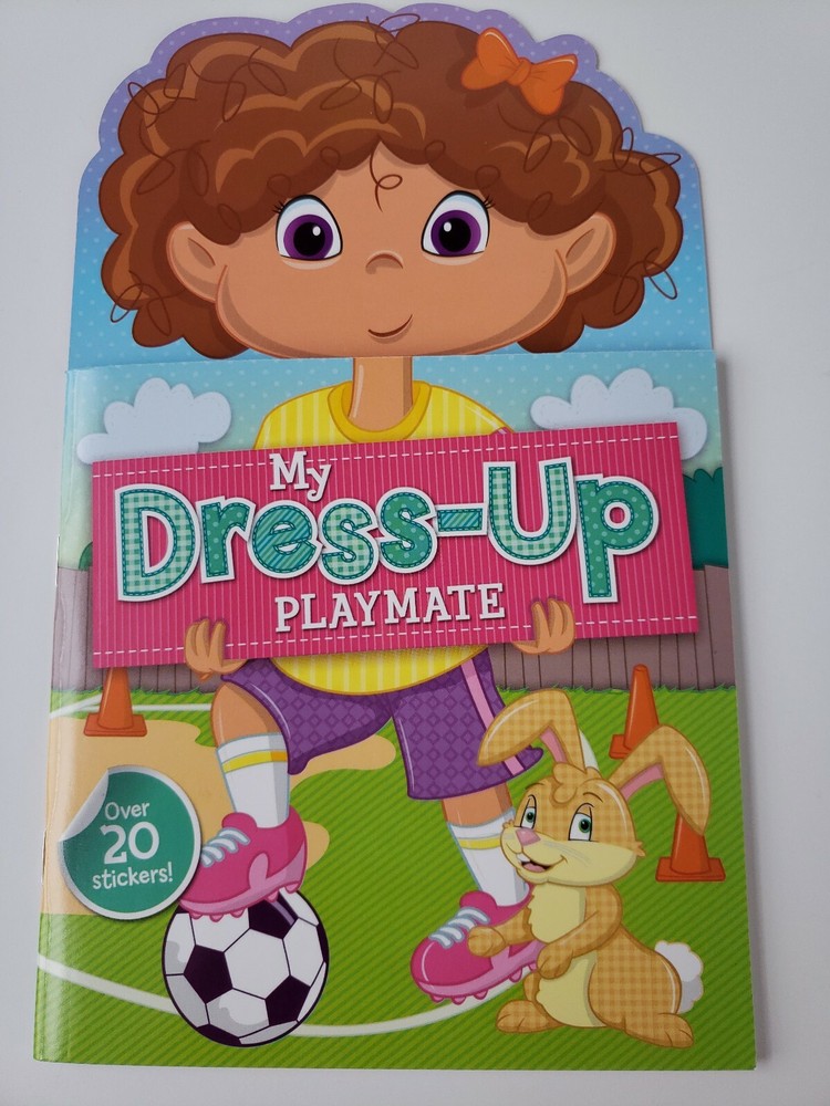 My Dress-up Playmate Girl Fun Sticker Play Book Sports Music Dancing Art Soccer