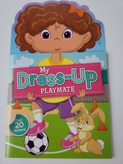 My Dress-up Playmate Girl Fun Sticker Play Book Sports Music Dancing Art Soccer
